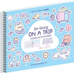 Going on a Trip Sticker Book: Over 500 Stickers and 12 Unique Scenes ...